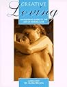 Creative Loving: An Inspiring Guide to the Art of Making Love