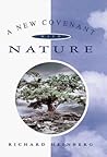 A New Covenant With Nature: Notes on the End of Civilization and the Renewal of Culture