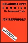 Oklahoma City Bombing: The Suppressed Truth Oklahoma City Bombing: The Suppressed Truth