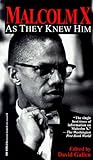 Malcolm X: As They Knew Him Malcolm X: As They Knew Him