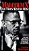 Malcolm X: As They Knew Him
