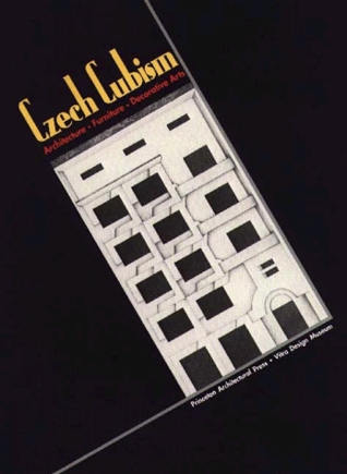 Czech Cubism: Architecture, Furniture, and Decorative Arts 1910-1925 (Paperback)