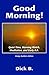 Good Morning!: Quiet Time, ...