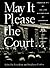 May It Please the Court by Peter Irons May It Please the Court by Peter Irons