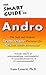 The Smart Guide to Andro: The Safe and Natural Testosterone Precursor for Sex and Athletic Enhancement (Smart Guides)
