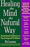 Healing the Mind the Natural Way: Nutritional Solutions to Psychological Problems