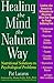 Healing the Mind the Natural Way: Nutritional Solutions to Psychological Problems