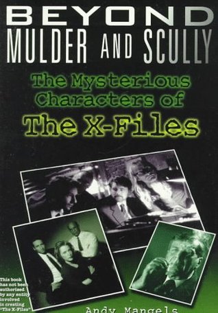 Beyond Mulder and Scully: The Mysterious Characters of "the X-Files" (Paperback)