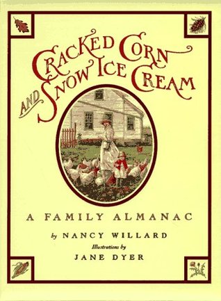 Cracked Corn and Snow Ice Cream: A Family Almanac (Hardcover)