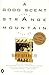 A Good Scent from a Strange Mountain by Robert Olen Butler