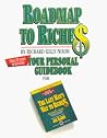 Roadmap to Riches: Your Personal Guidebook for The Lazy Man's Way to Riches Roadmap to Riches: Your Personal Guidebook for The Lazy Man's Way to Riches