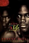 A Life for a Life by Ernest Hill