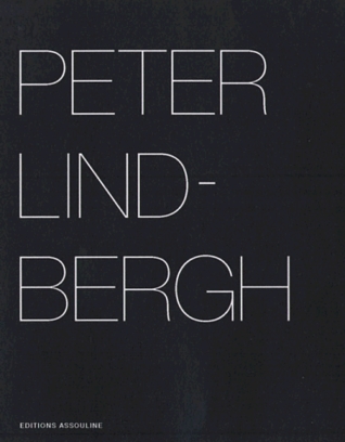 Peter Lindbergh: Selected Works 1996-1998 (Hardcover)