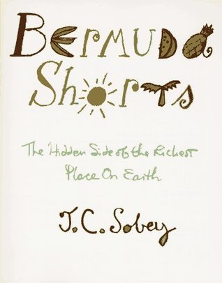 Bermuda Shorts: The Hidden Side of the Richest Place on Earth