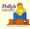 Polly's Magic Games by Constance H. Foster