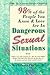 98 Percent of the People You Know and Love Are in Dangerous S... by Edmond Locklear