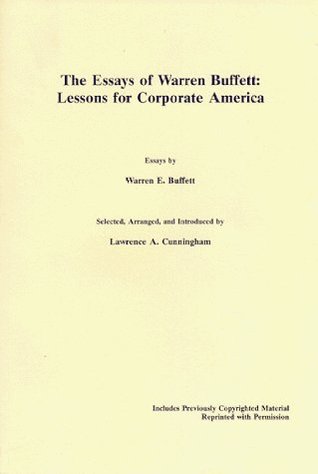 The Essays of Warren Buffett: Lessons for Corporate America