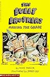 The Bully Brothers: Making the Grade The Bully Brothers: Making the Grade