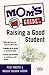 Mom's Guide to Raising a Good Student (Mom's Guides)