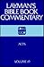 Acts (Layman's Bible Book C...