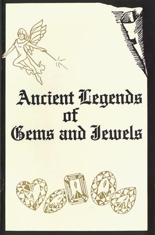 Ancient Legends of Gems and Jewels (Paperback)