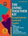 The Living Together Kit: A Legal Guide for Unmarried Couples (Living Together Kit, 9th ed)