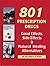 801 Prescription Drugs - Good Effects, Side Effects and Natural Healing Alternatives