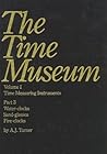 The Time Museum, Volume I, Time Measuring Instruments; Part 3, Water-clocks, Sand-glasses, Fire-clocks