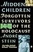 Hidden Children: Forgotten Survivors of the Holocaust