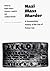 Nazi Mass Murder: A Documen...
