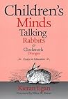 Children's Minds, Talking Rabbits (Critical Issues in Curriculum Series) Children's Minds, Talking Rabbits (Critical Issues in Curriculum Series)