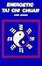 Energetic Tai Chi Chuan