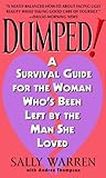 Dumped!: A Survival Guide for the Woman Who's Been Left by the Man She Loved