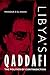 Libya's Qaddafi by Mansour O. El-Kikhia