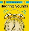 Hearing Sounds (It's Science) Hearing Sounds (It's Science)