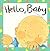 Hello Baby by Felicity Henderson