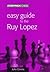 Easy Guide to Ruy Lopez
