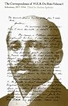 The Correspondence of W.E.B. Du Bois, Vol. 1: Selections, 1877-1934