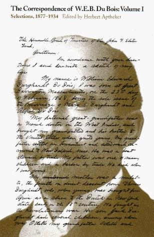 The Correspondence of W.E.B. Du Bois, Vol. 1: Selections, 1877-1934 (Paperback)