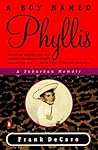A Boy Named Phyllis: A Suburban Memoir A Boy Named Phyllis: A Suburban Memoir