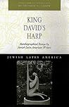 King David's Harp: Autobiographical Essays by Jewish Latin American Writers (Jewish Latin America series)