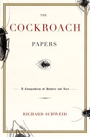 The Cockroach Papers: A Compendium of History and Lore (Paperback)