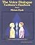 The Voice Dialogue Facilitator's Handbook, Part I by Miriam Dyak