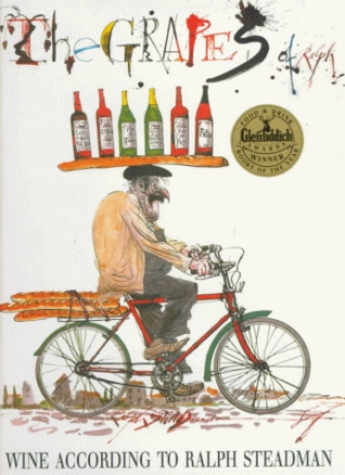 The Grapes of Ralph: Wine According to Ralph Steadman (Hardcover)
