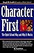 Character First: The Hyde School Way and Why It Works