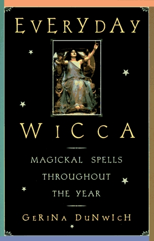 Everyday Wicca: Magickal Spells Throughout the Year (Citadel Library of the Mystic Arts)