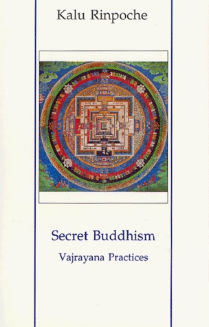 Secret Buddhism: Vajrayana Practices (Paperback)