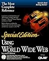 Using the World Wide Web: Special Edition