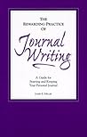 The Rewarding Practice of Journal Writing