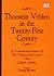 thorstein veblen in the twenty-first century: A Commemoration of The Theory of the Leisure Class (1899–1999)